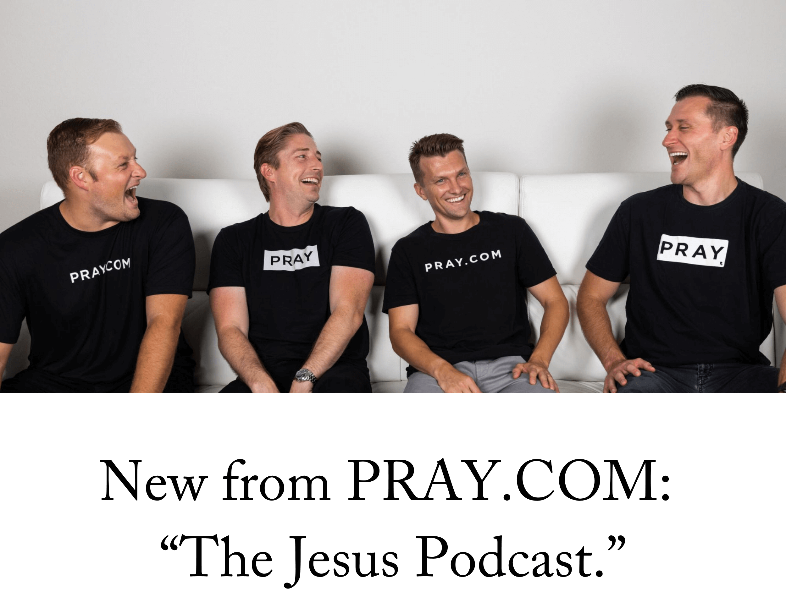 New From PRAY.COM: ‘The Jesus Podcast’