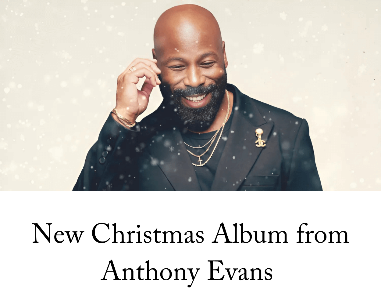 Anthony Evans Delivers ‘The Greatest Gift’ With New Christmas Album
