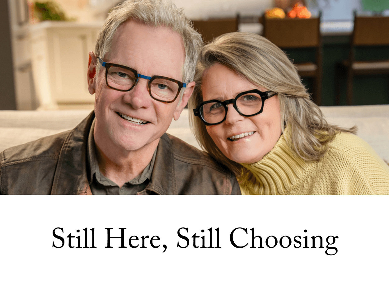 Still Here, Still Choosing