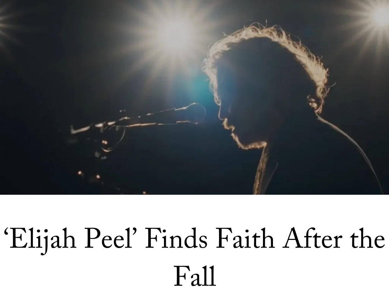 ‘Elijah Peel’ Finds Faith After the Fall