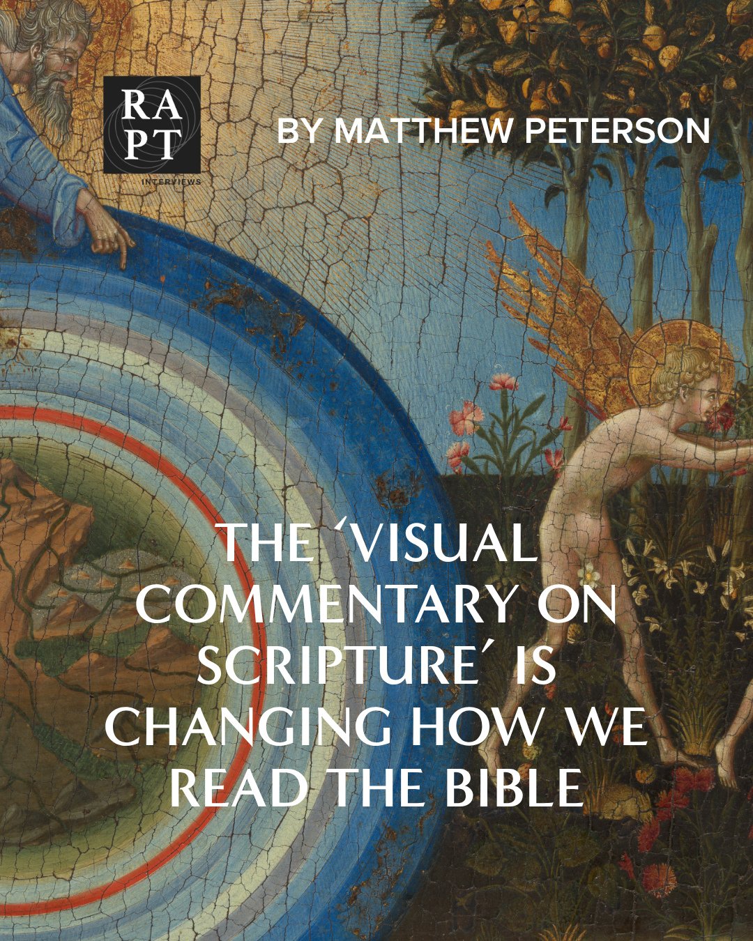 "The Bible seizes the visceral realities of what it means to be human &mdash; in all that gore, grief and glory &mdash; by connecting its ideas and its characters to natural elements we interact with daily, even if, in some cases, those elements