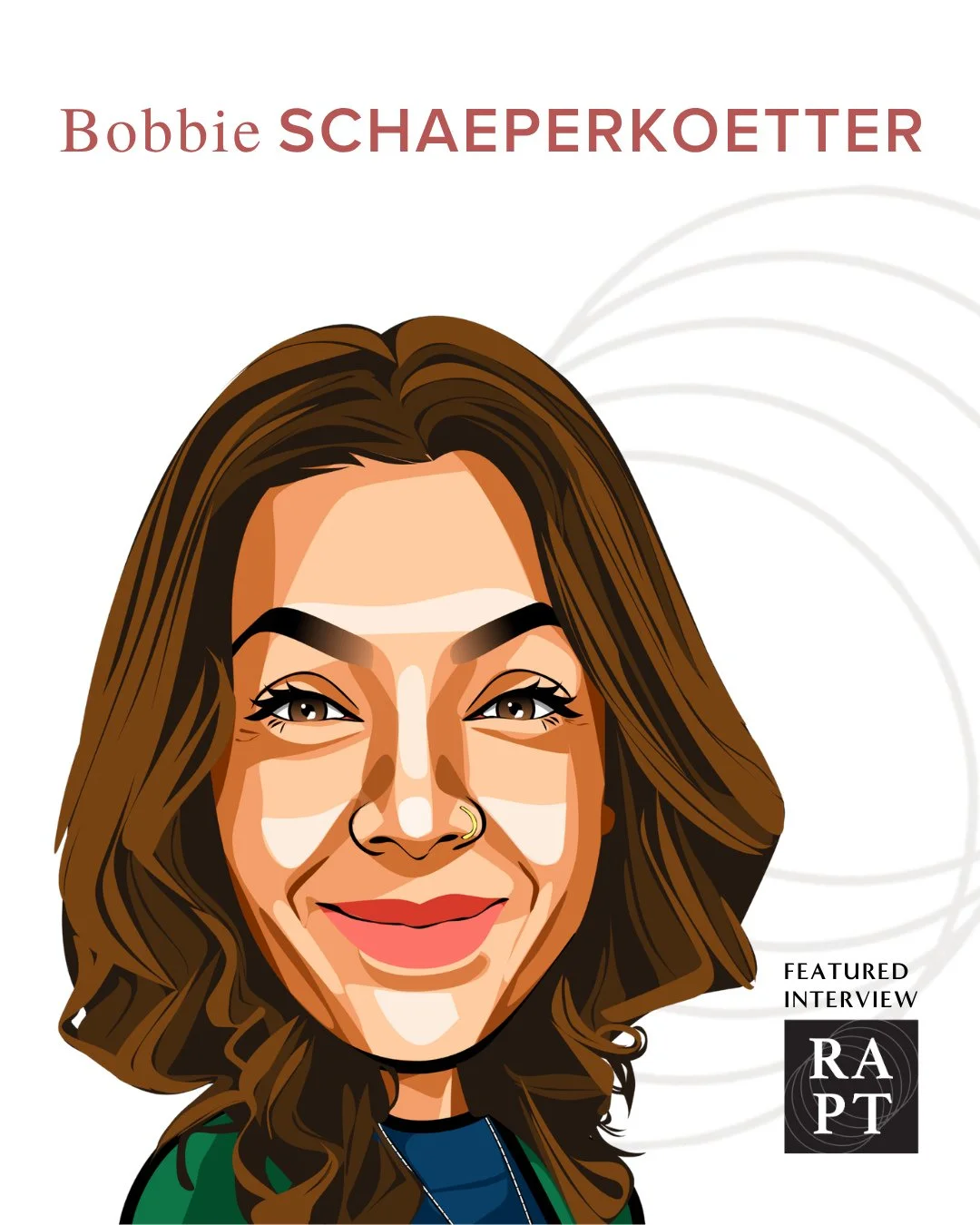 Bobbie Schaeperkoetter sat down to answer some questions for Rapt, and we&rsquo;re happy to share her insights with readers. Continue reading to hear her share about the beauty and shadow side of being an over-committer, how evening walks with her hu