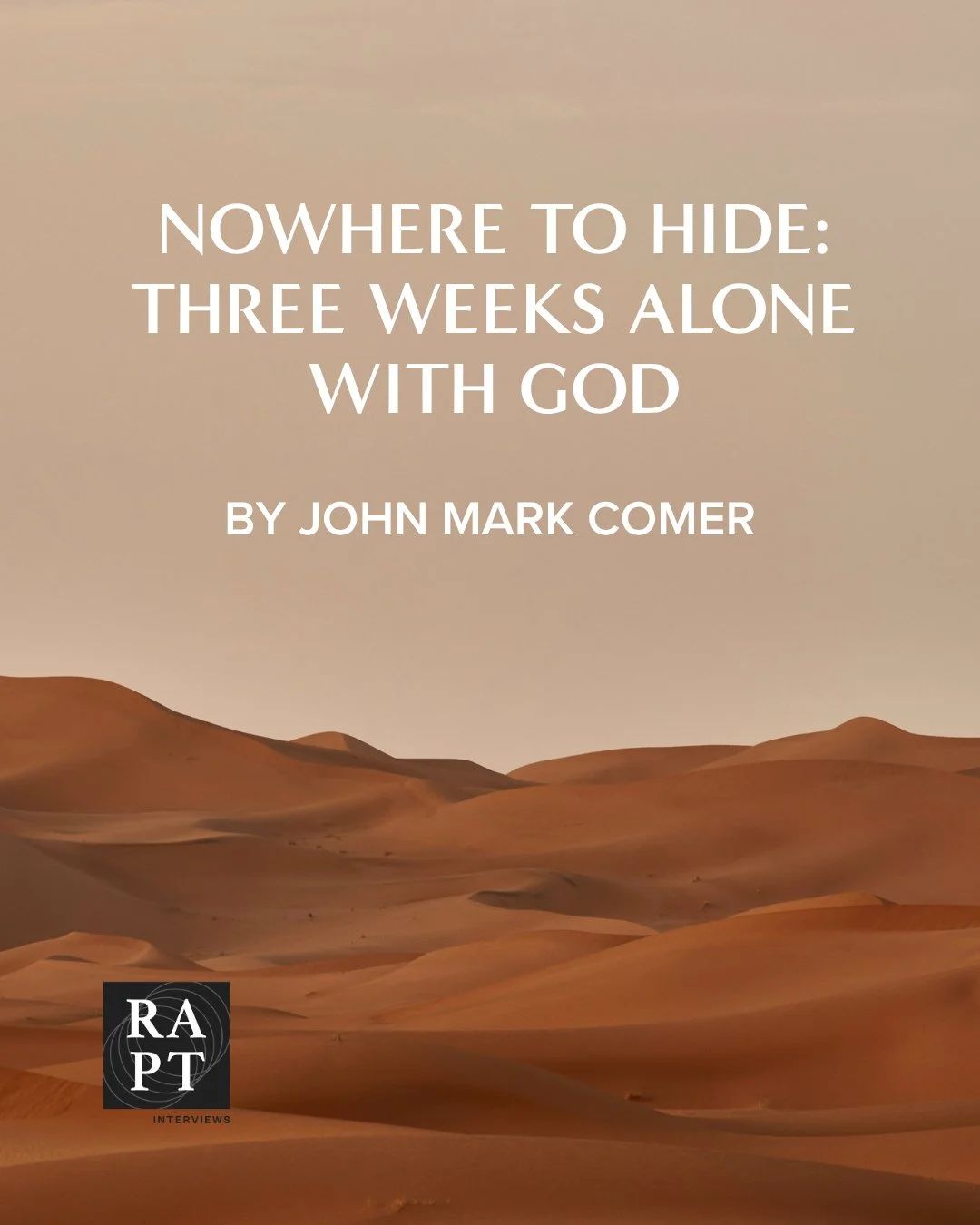 Most mornings at 5:50, a therapist who looks like Gandalf. John Mark Comer, a longtime teacher of solitude, realized he'd padded his own with books, a laptop and wine. Stripped of them, the pain he'd been outrunning for half a life caught up with him