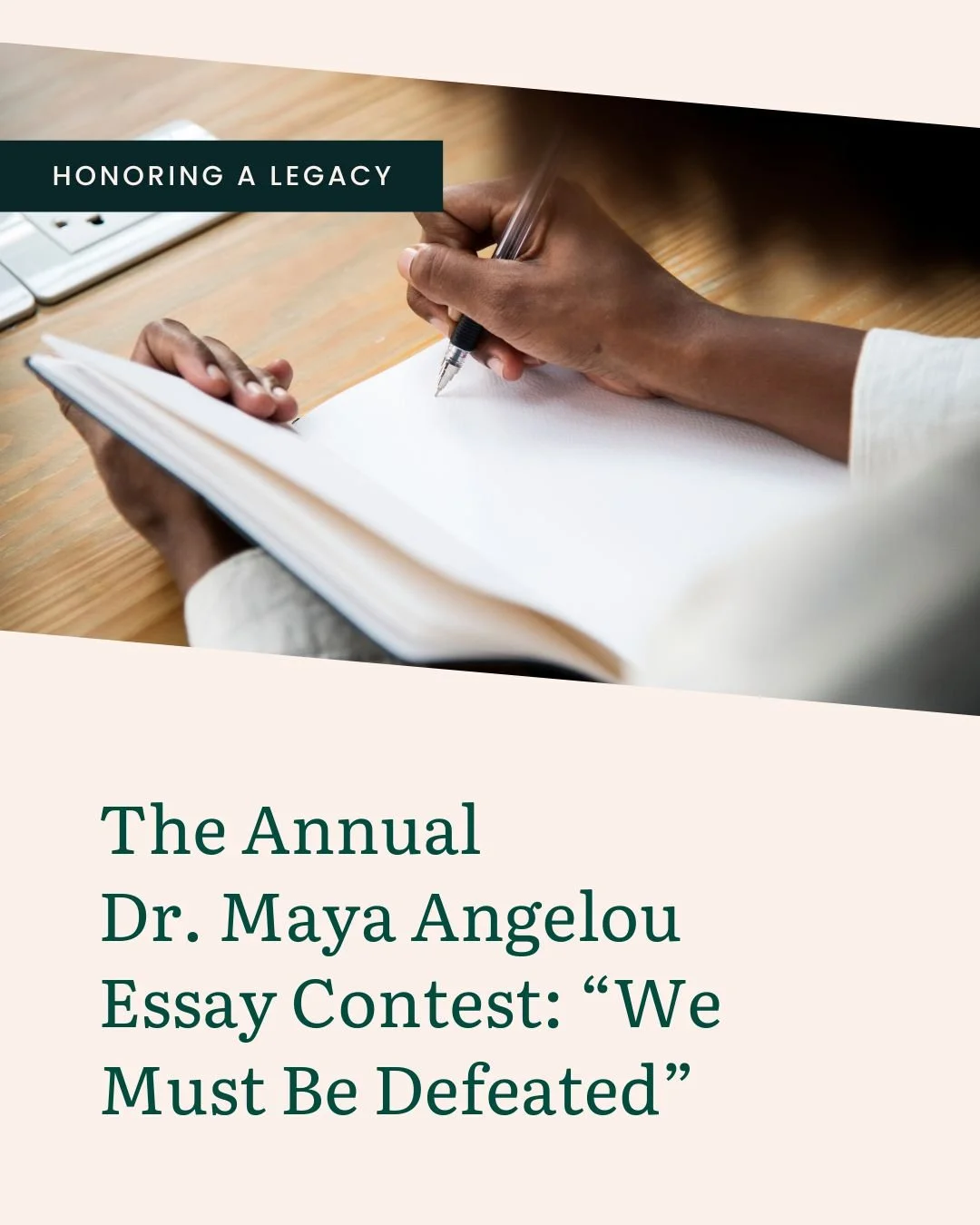 The Annual Dr. Maya Angelou Essay Contest: “We Must Not Be Defeated” 🖤