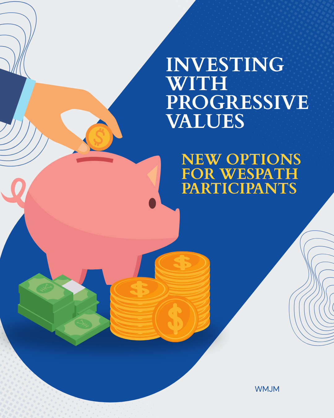 Investing With Progressive Values: New Options for Wespath Participants
