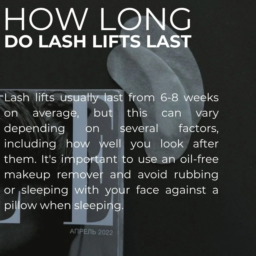 Lash Lift - How Long Does It last?