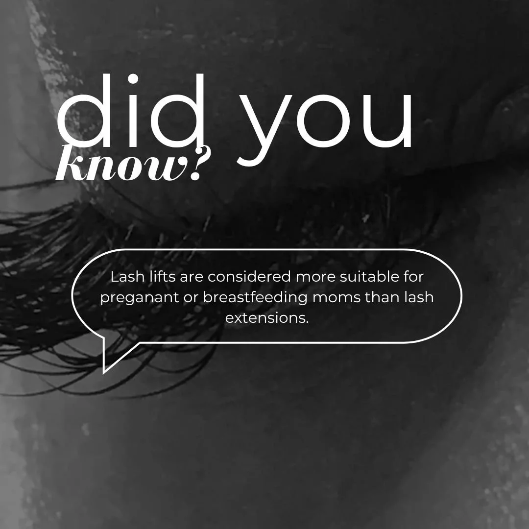 Did You Know?…Lash Lifts and Pregnancy