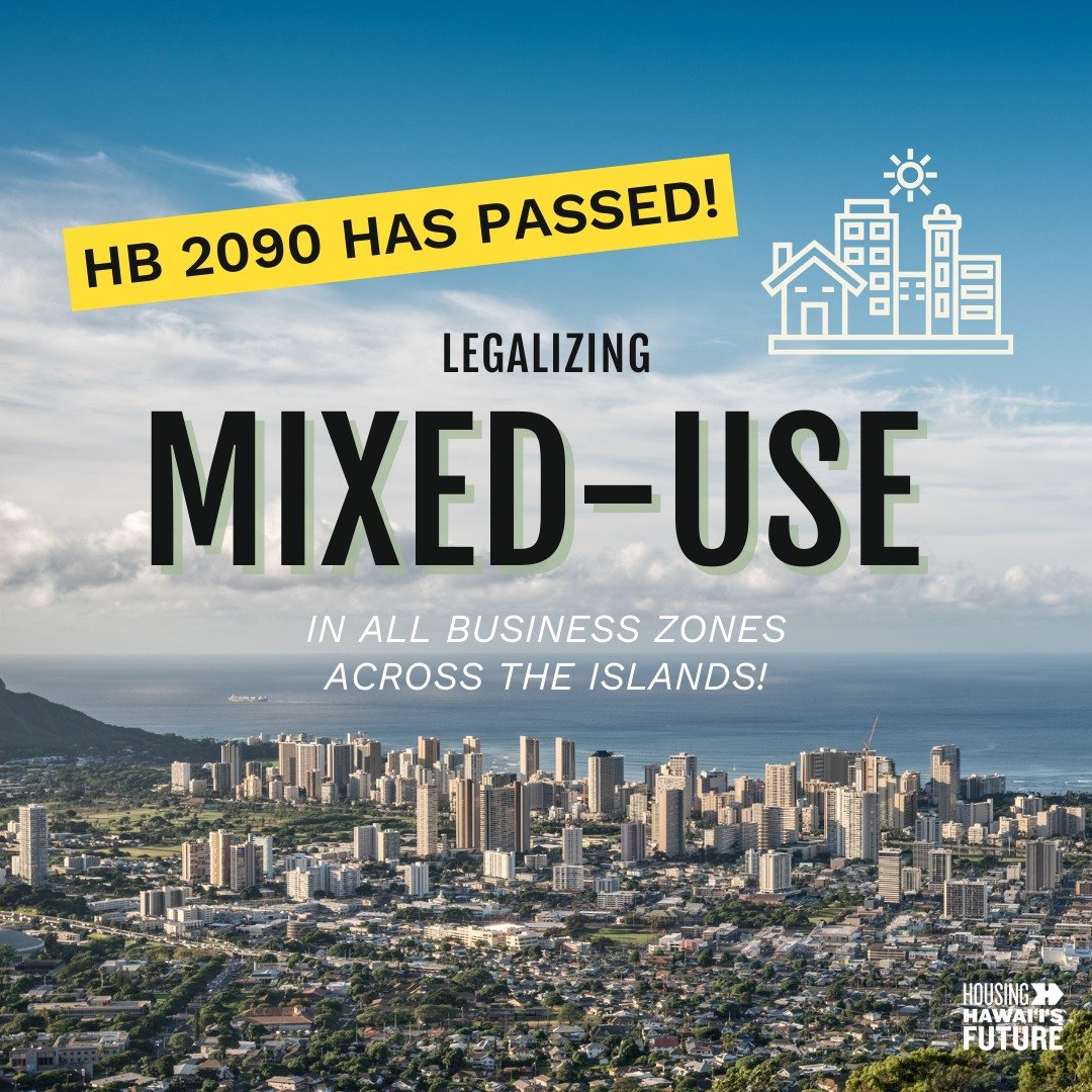 Hawai&lsquo;i's state legislature just added multifamily residential uses to all commercially zoned property.

This is our state's most significant housing reform since 1981.

This is a win for mixed-use, livable, walkable communities!

🏘️🏘️🏘️

 #
