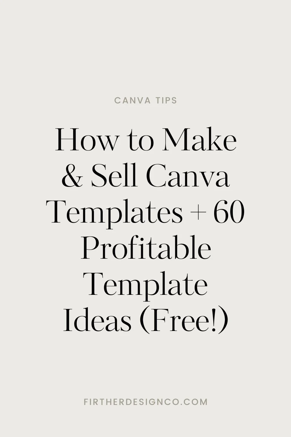 How to Make & Sell Canva Templates + 60 Profitable Template Ideas (Free