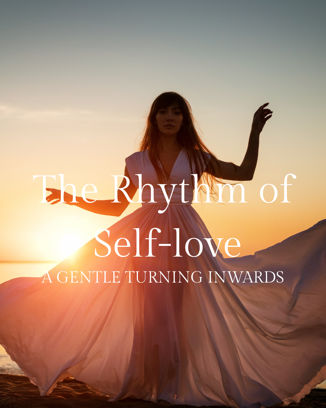 the rhythm of self love 