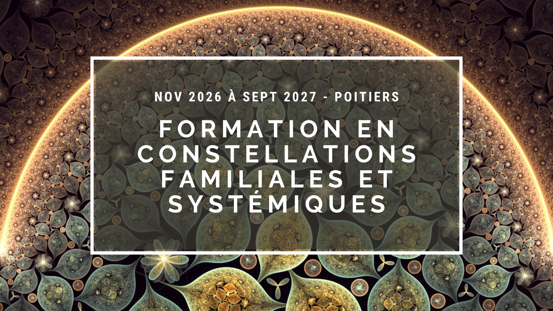Formation en constellations familiales et systémiques -Poitiers - Nouvelle Aquitaine