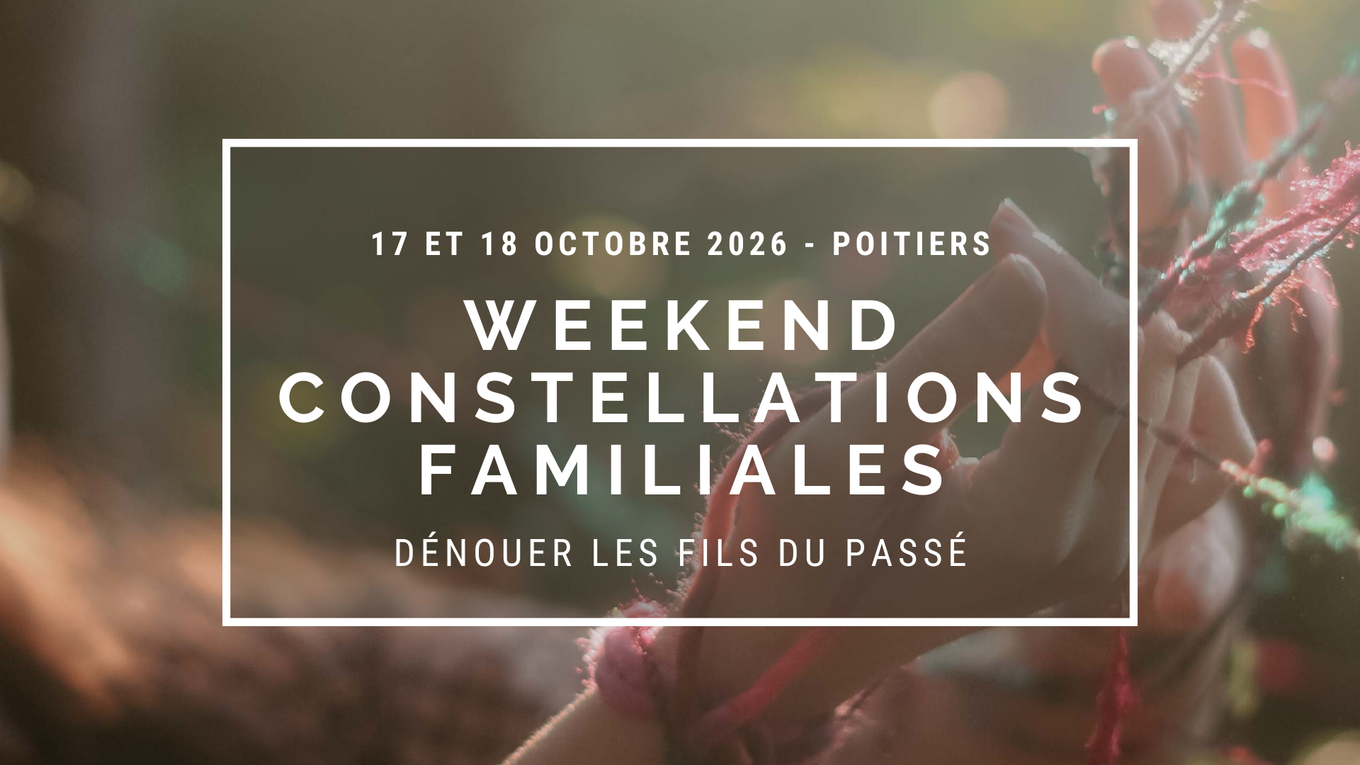 Weekend de constellations familiales - POITIERS