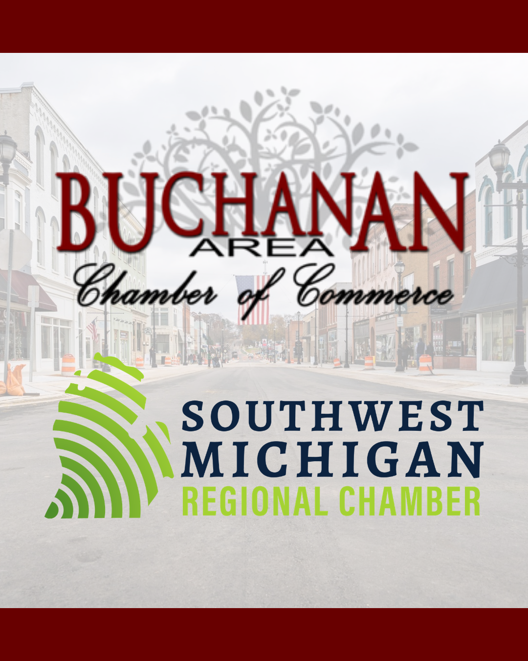 BUCHANAN AREA CHAMBER OF COMMERCE AND SOUTHWEST MICHIGAN REGIONAL CHAMBER ANNOUNCE PARTNERSHIP