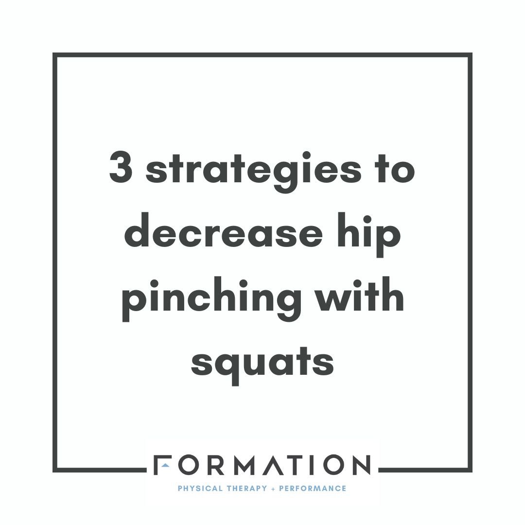 Pinchy Hips with Squatting?
