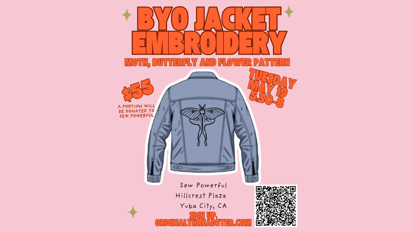 Yuba City BYOJacket Embroidery Workshop 