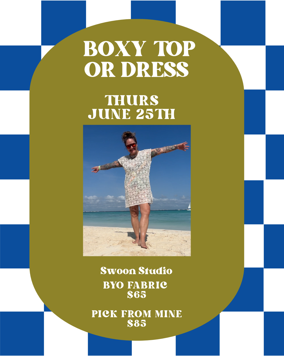 Boxy Top/ Dress Sewing Workshop Thursday 6/25 @Swoon Studio