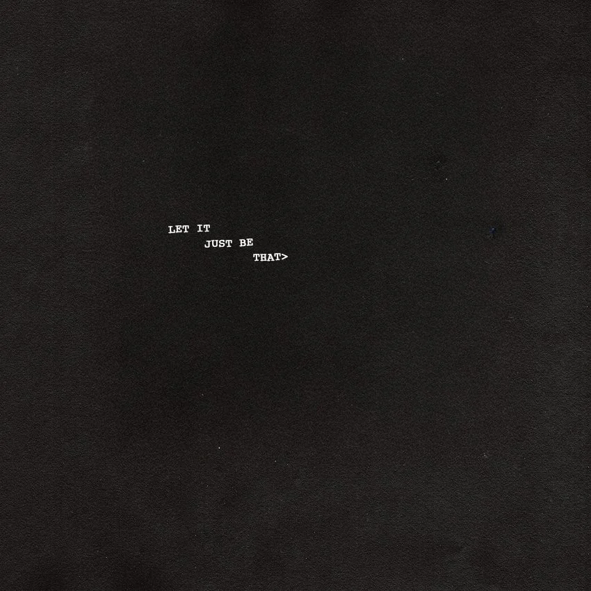 let it just be that.jpg