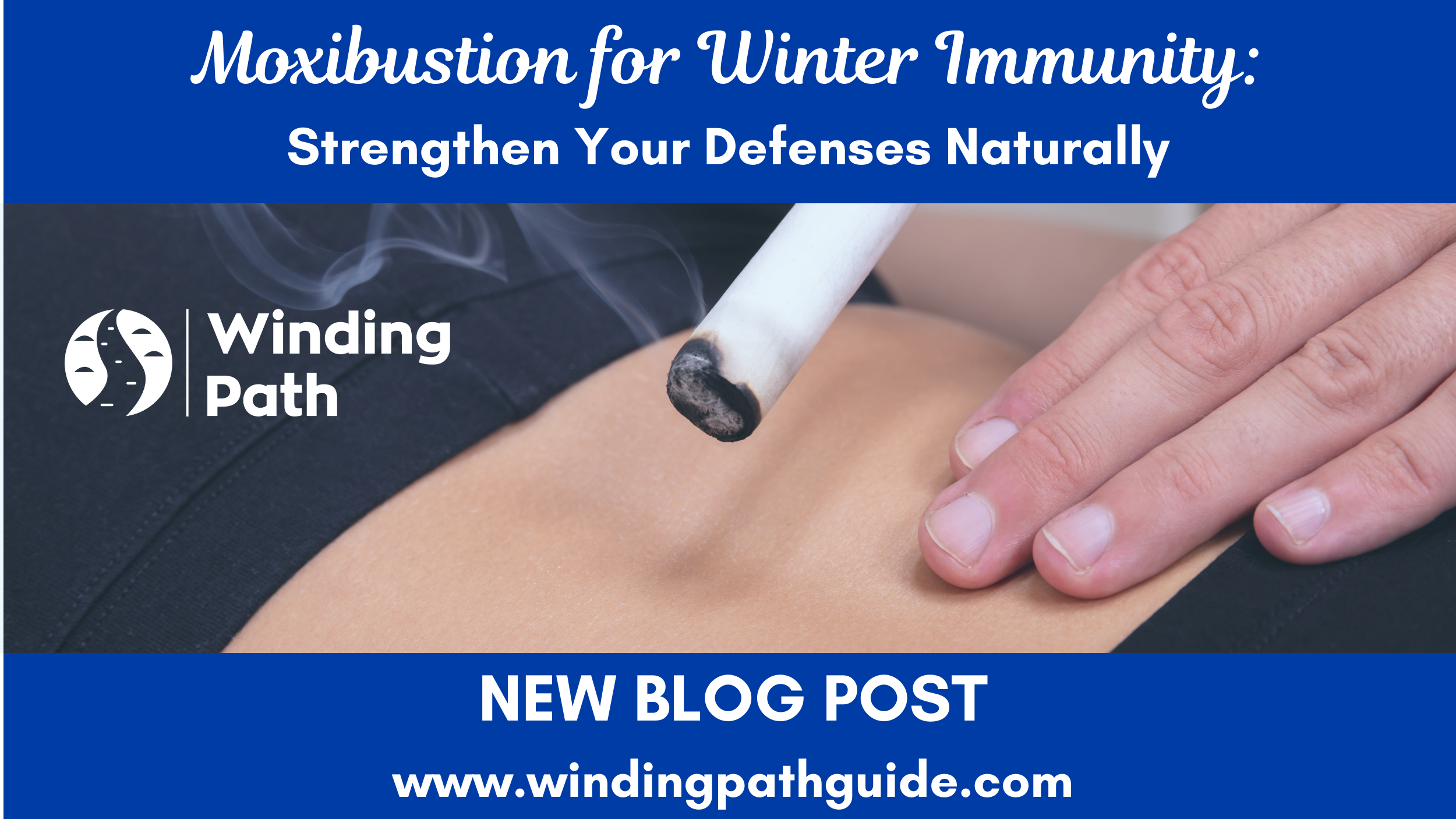Moxibustion for Winter Immunity: Strengthen Your Defenses Naturally
