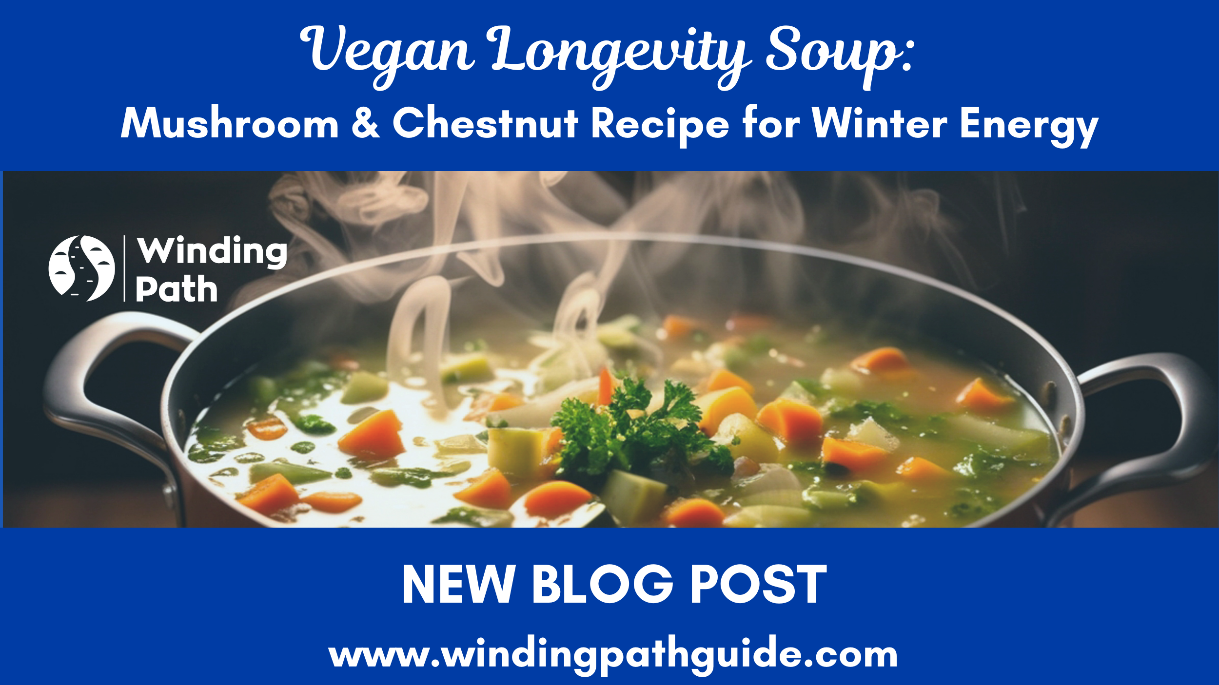 Vegan Longevity Soup: TCM Mushroom &amp; Chestnut Recipe for Winter Energy