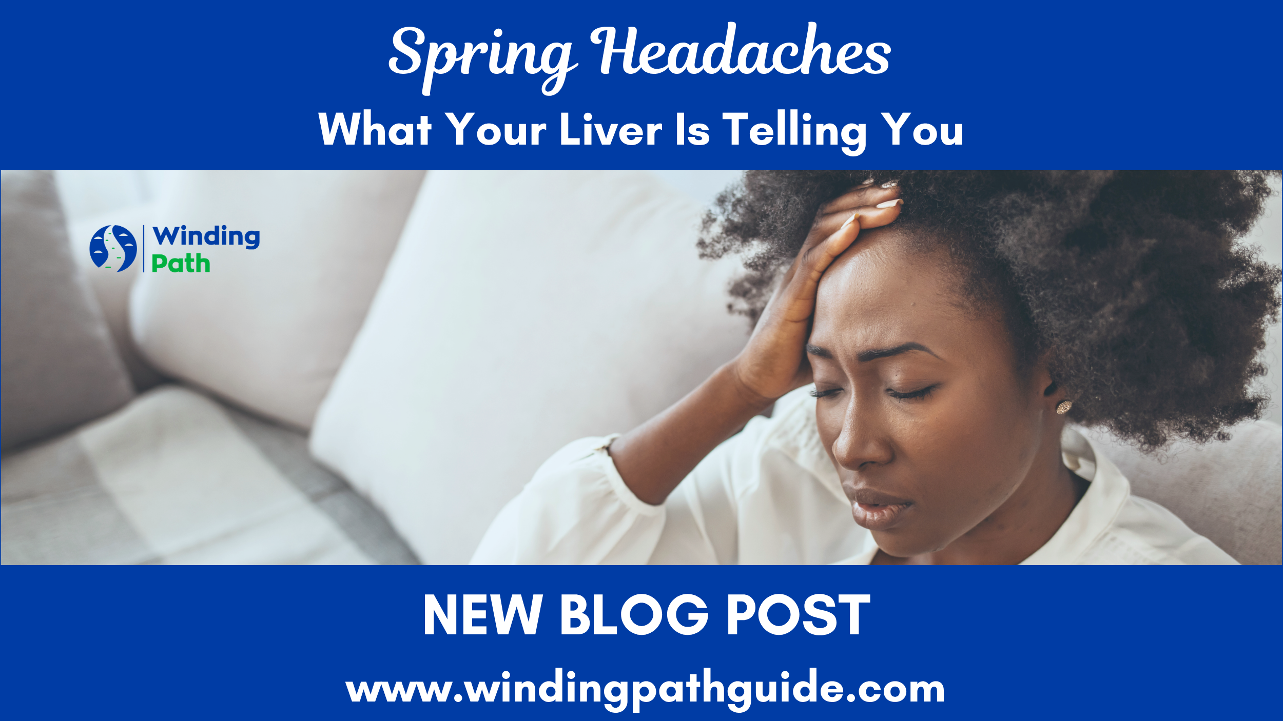 Spring Headaches: What Your Liver Is Telling You