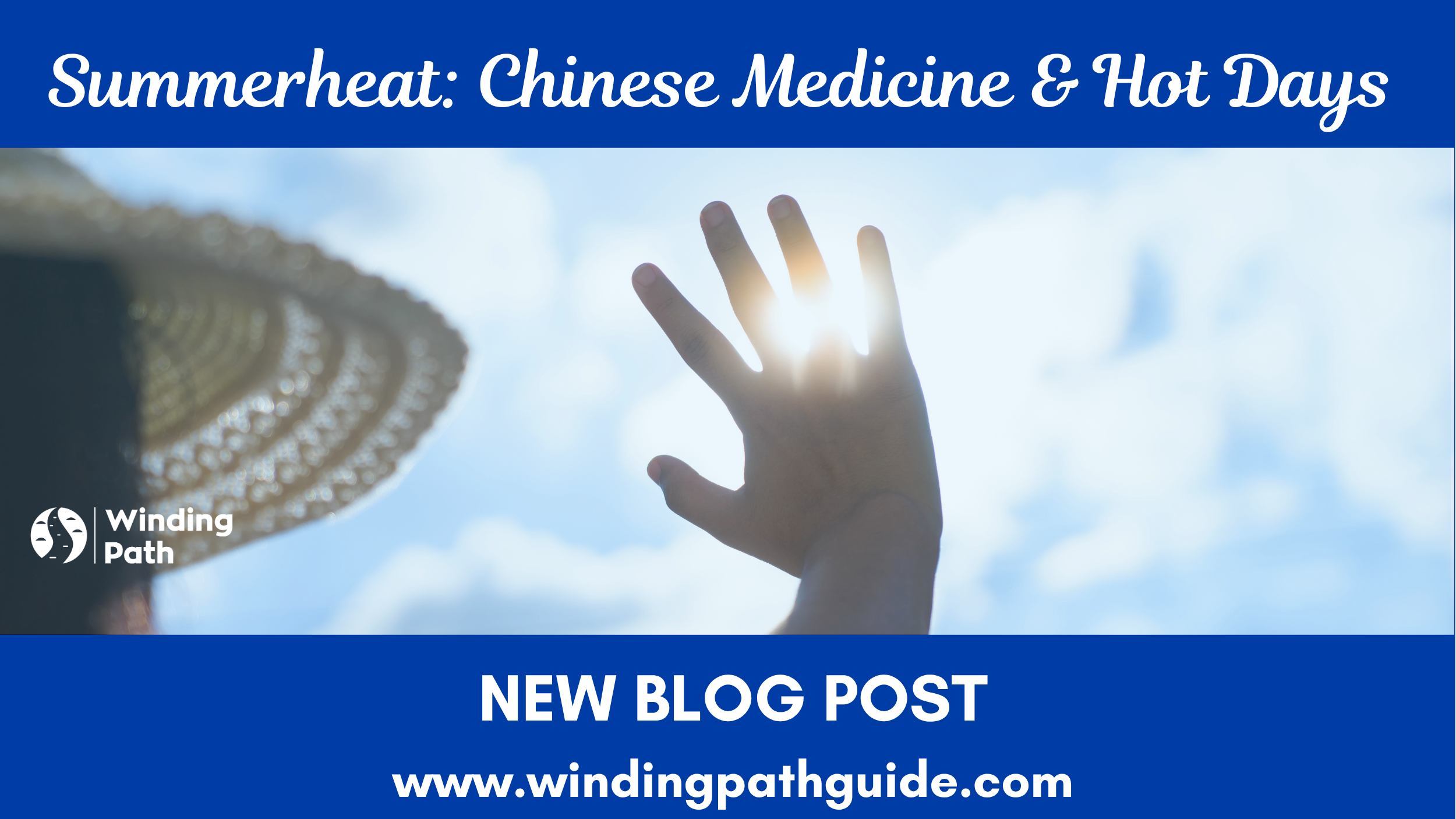 Summerheat: What Chinese Medicine Knows About the Hottest Days