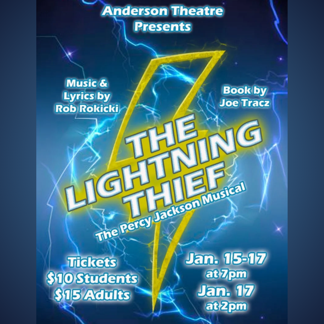 Poster for a theatrical musical performance titled 'The Lightning Thief,' presented by Anderson Theatre, based on the Percy Jackson book by Joe Tracz. The poster features a yellow lightning bolt with a blue electric background. Show dates are January 15-17, with performances at 7 pm on January 15 and 2 pm on January 17. Ticket prices are $10 for students and $15 for adults. The poster notes music and lyrics by Rob Rokicki.