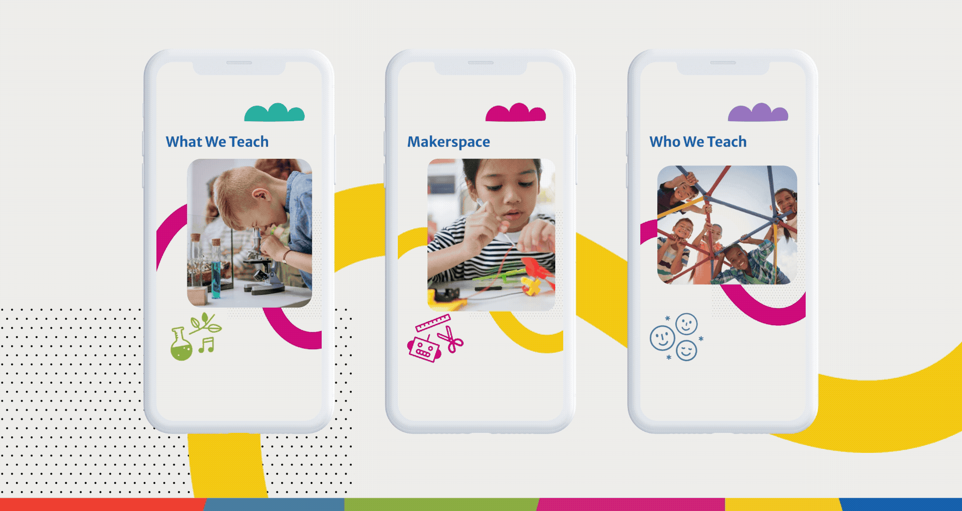 3 mobile phones with animated graphics appear on a light coloured background. The animation headers are Curriculum, Maker Space and Who we teach. Graphics also include whimsical shapes and images of children doing school activities indoors and outdoo
