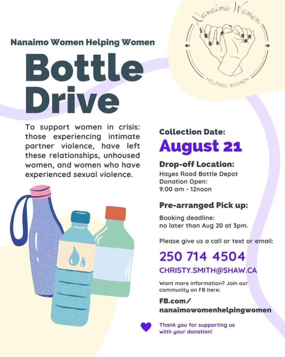 We are grateful to local groups such as Nanaimo Women Helping Women for the amazing support they provide to women in our community. Help us help them as they fundraise via a bottle drive August 21st! Donations always graciously accepted. 💗  #nanaimo