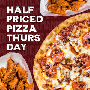 Thirsty Thursday with Half-Priced Pizza!