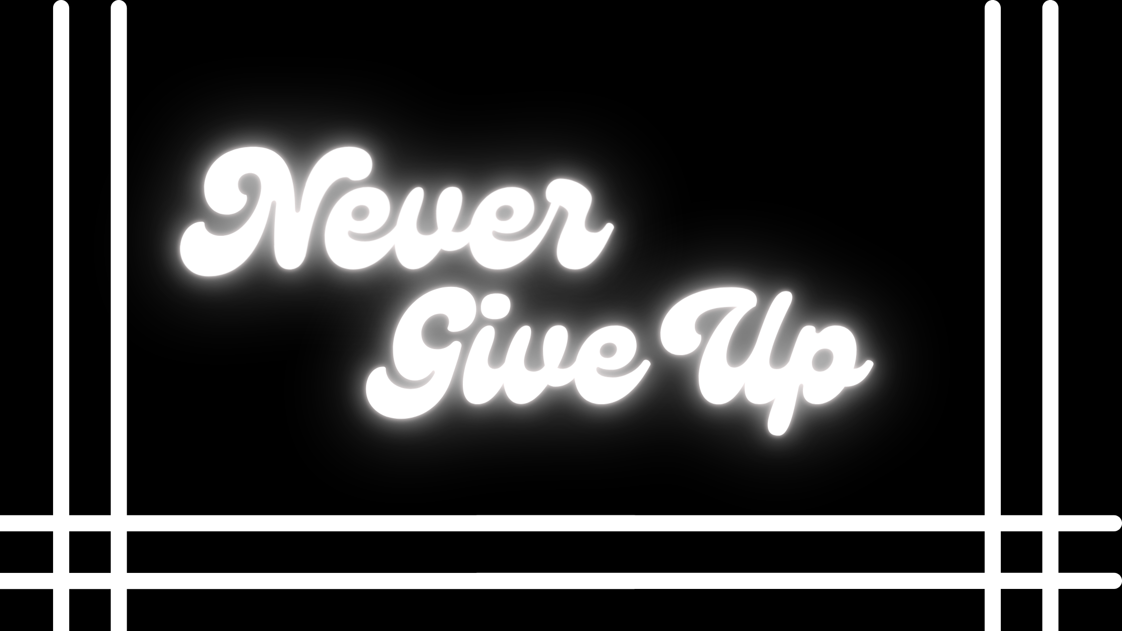 Never Give Up