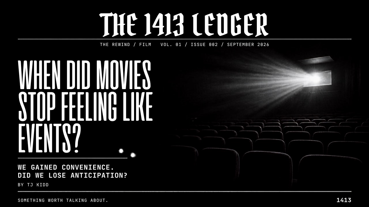 When Did Movies Stop Feeling Like Events?