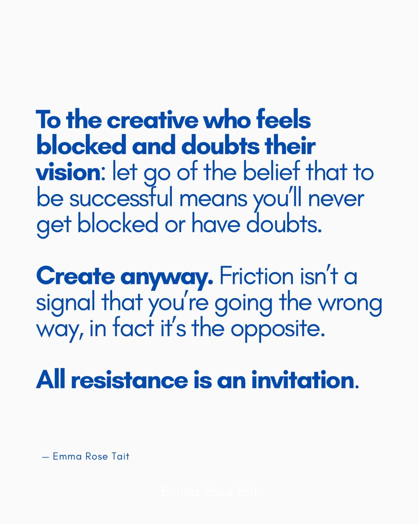 When resistance shows up it means you are working towards something that matters to you. 

When resistance shows up it means life is supporting you by showing you exactly what skills you need to succeed AND it&rsquo;s giving you the training ground f