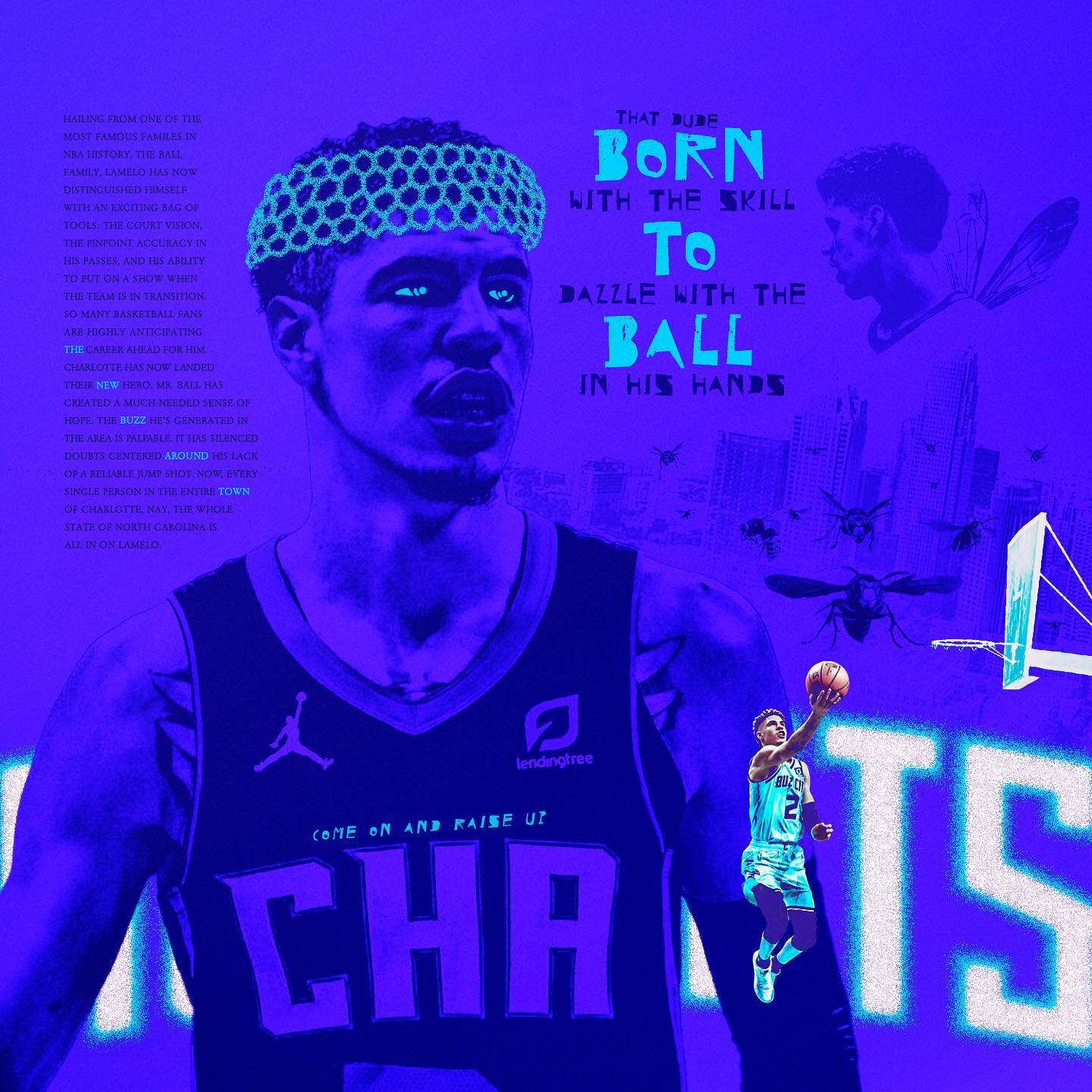 that dude BORN with the skill TO dazzle with the BALL in his hands! 

The name&rsquo;s Lamelo Ball, you lames!

____

____

____

#hornets #charlotte #charlottehornets #nbaart #nbaartwork #basketballedits #basketballart #sportsdesign #nbadesign #lame