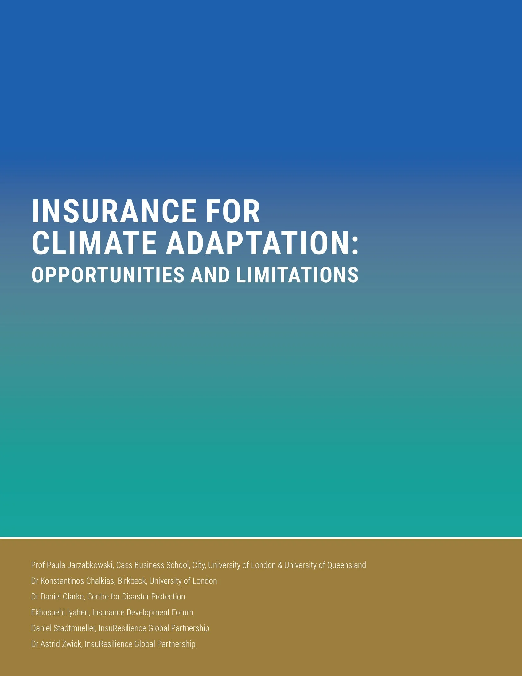 INSURANCE FOR CLIMATE ADAPTATION: OPPORTUNITIES AND LIMITATIONS