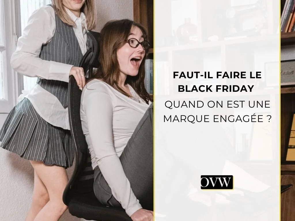 Faut-il faire le Black Friday quand on est une marque engagée ?