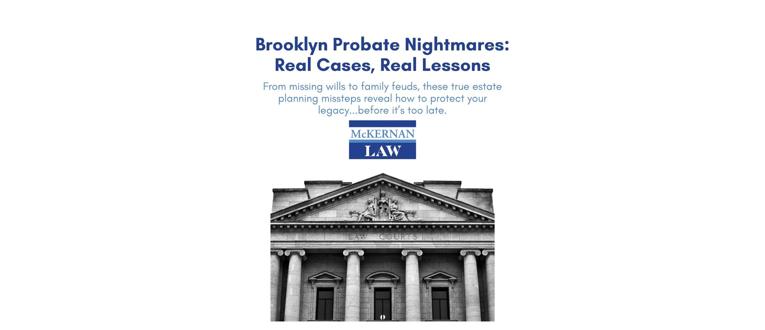 Navigating Probate Horror Stories: Lessons from Brooklyn Estate Case Examples