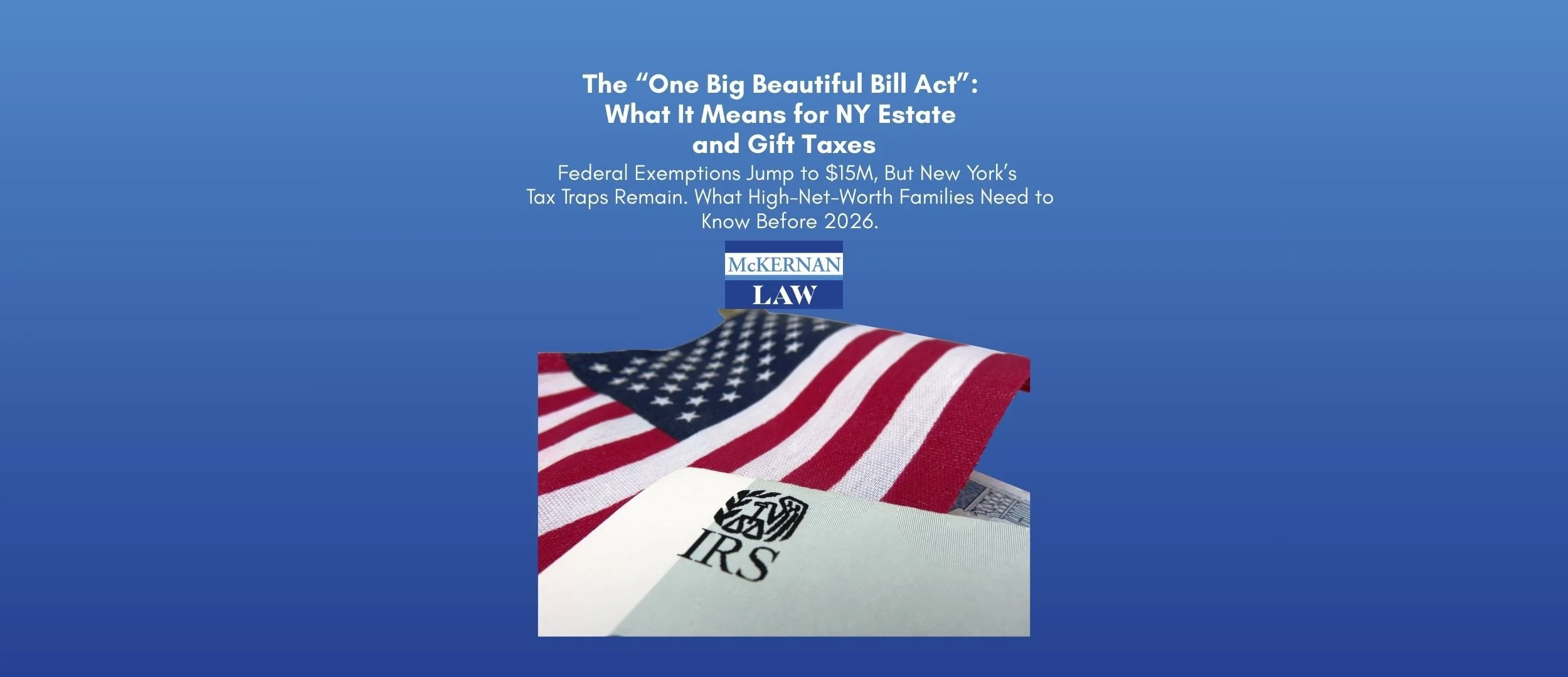 The "One Big Beautiful Bill Act": Key Figures for NY Taxpayers