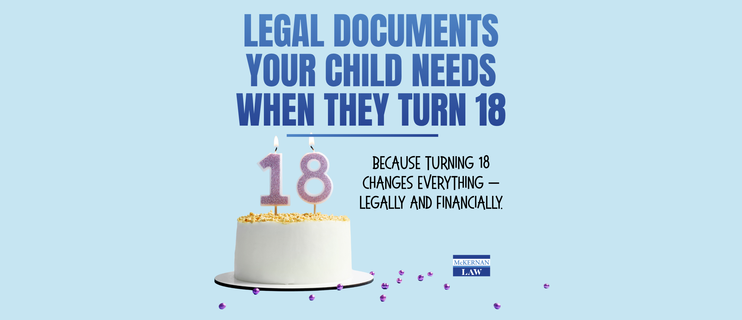 Legal Documents Your Child Needs When They Turn 18