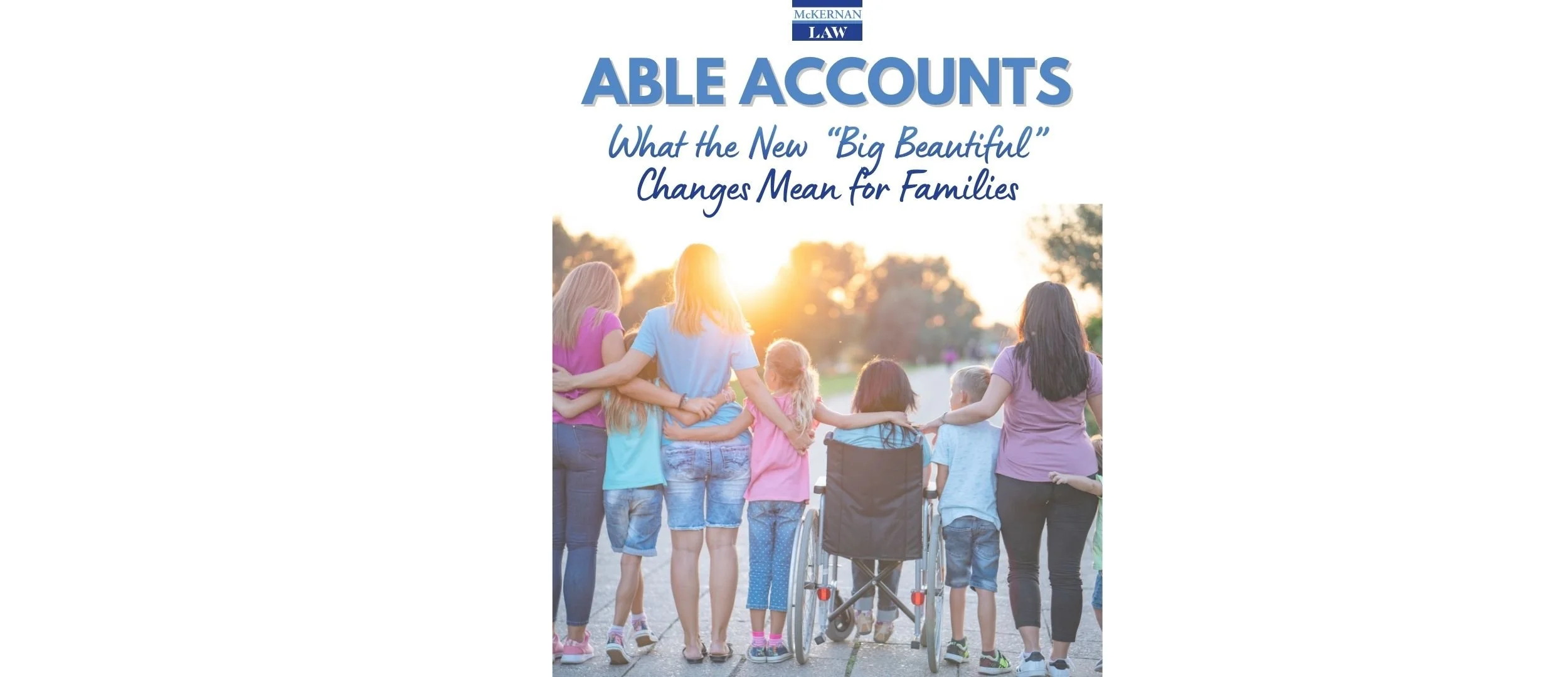 ABLE Accounts and the Impact of 'Big Beautiful' Changes