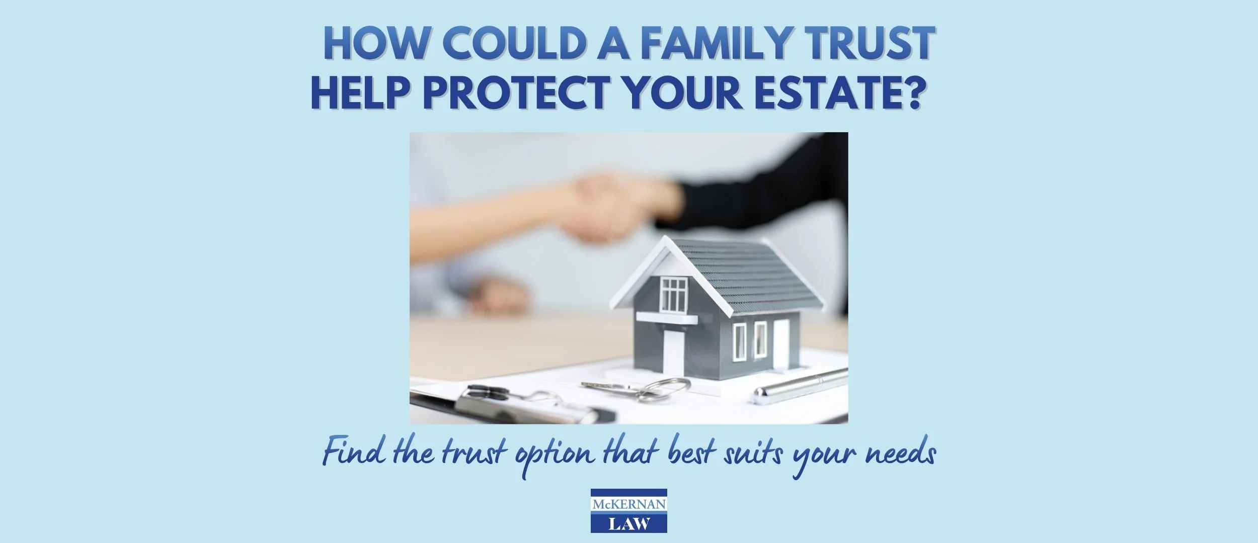 How Could a Family Trust Help Protect Your Estate in 2026