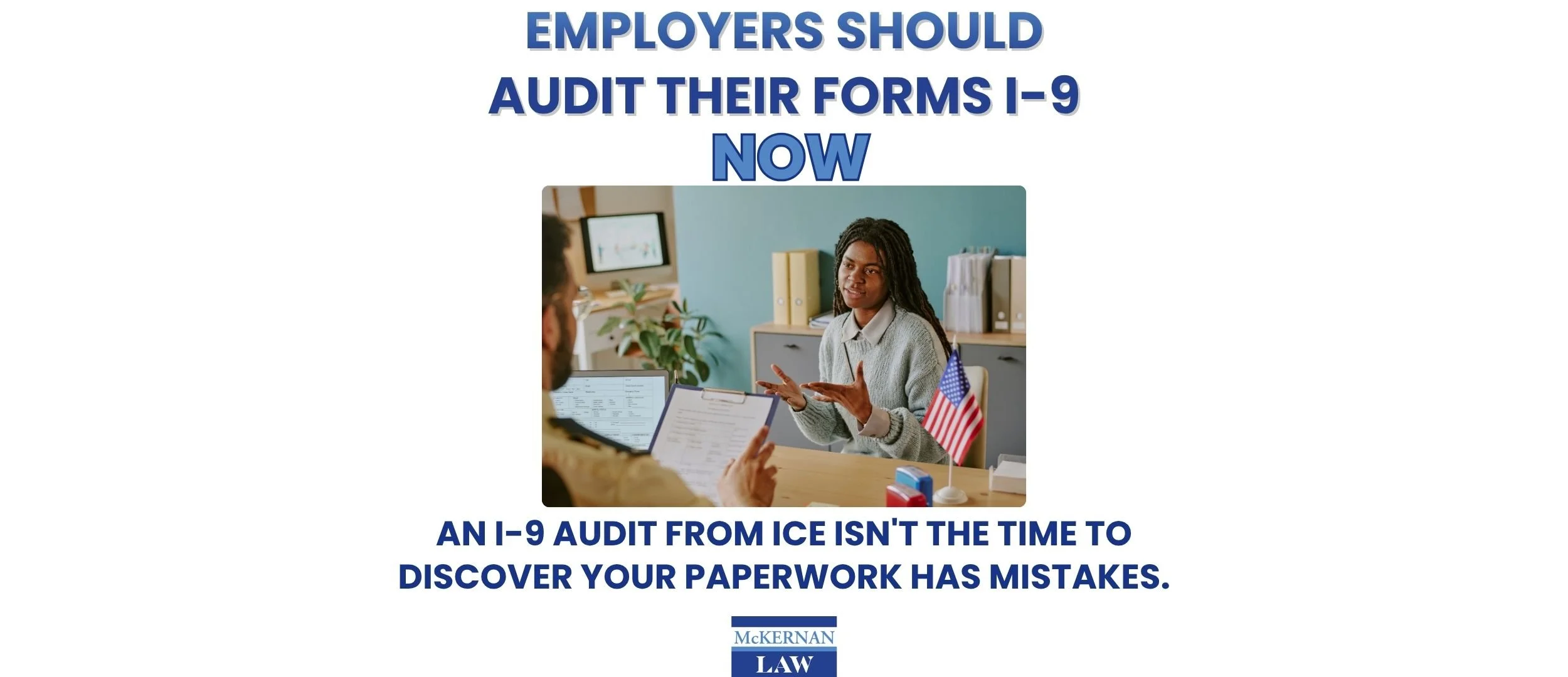 Employers Should Audit Their Forms I-9 NOW
