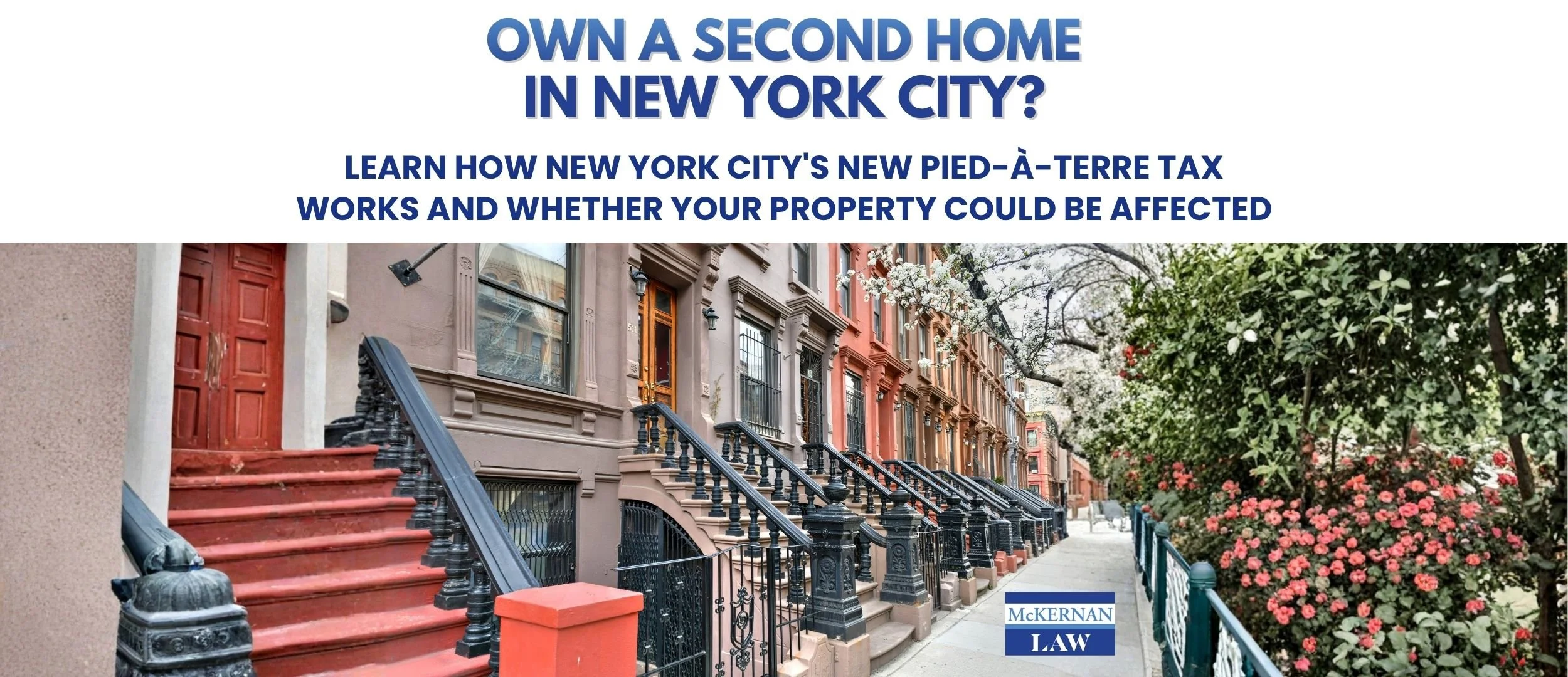 Recently New York City Imposes Pied-a-Terre Tax on Nonresident Homeowners