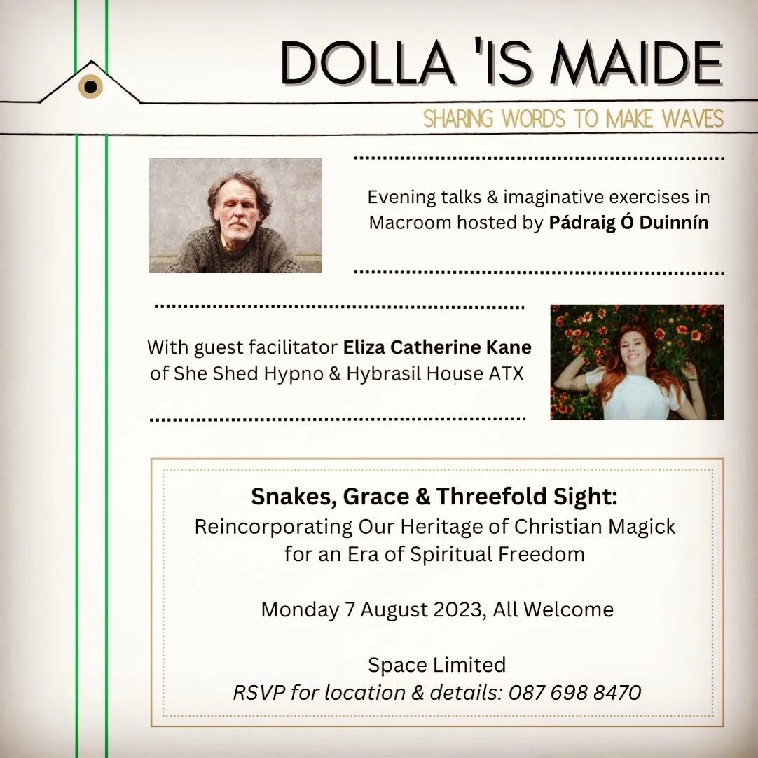 Snakes, Grace &amp; Threefold Sight: Reclaiming our Heritage of Christian Magick for an Era of Spiritual Freedom