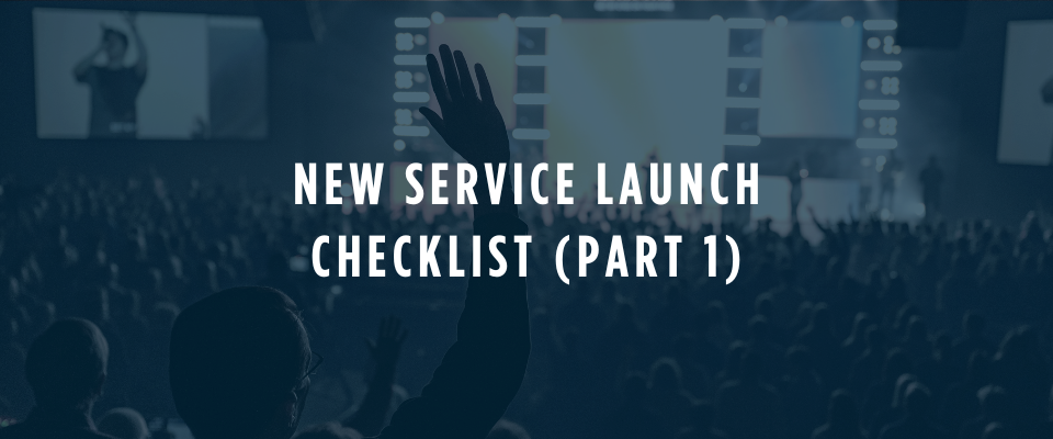New Service Launch Checklist&nbsp; (Part 1)