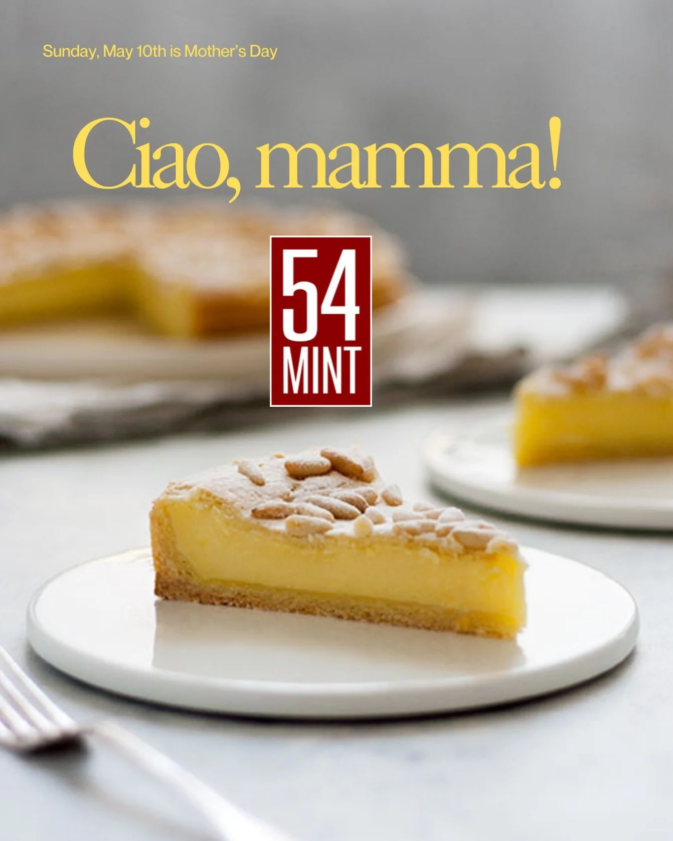 Celebrate Mother&rsquo;s Day at our table. Join us at 54 Mint for a beautifully crafted three-course menu by Chef Mattia, inspired by the flavors of the season.

End on a sweet note with our Torta della Nonna and celebrate with the people who matter 