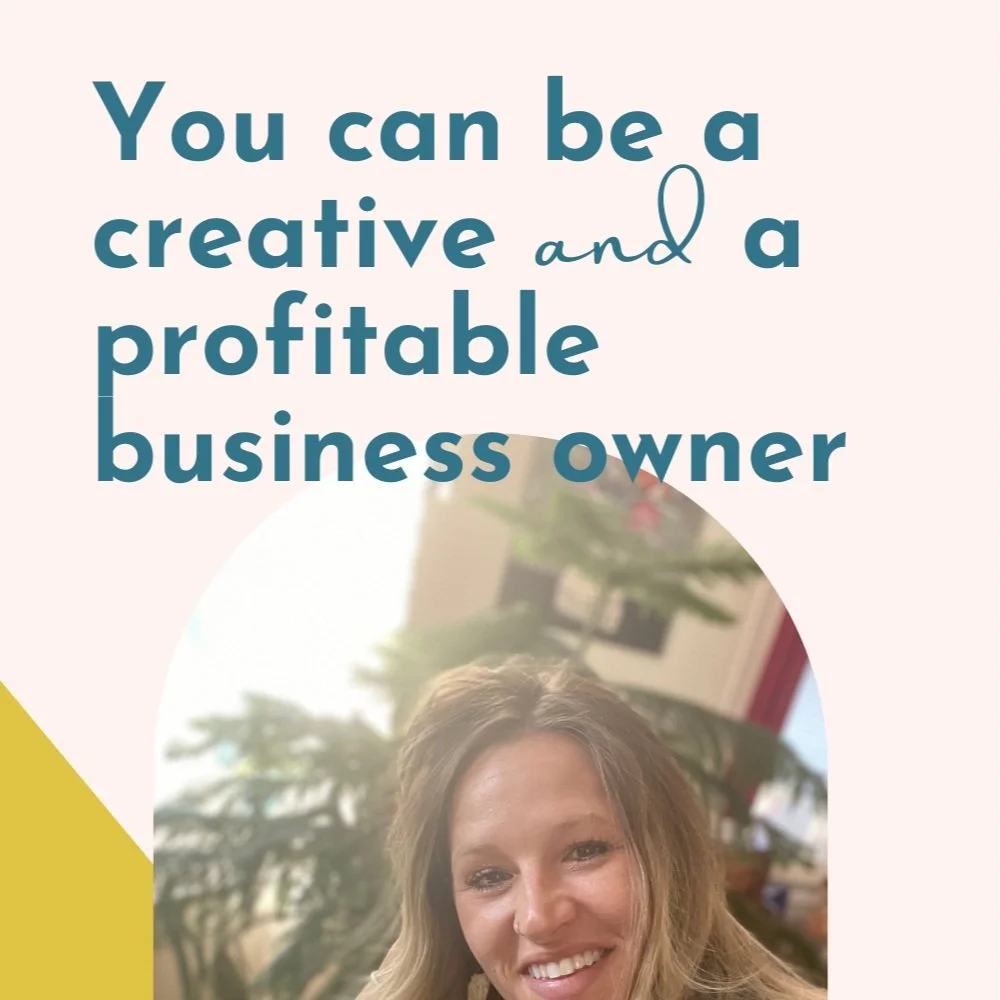 You can Be a Creative AND a Profitable Business Owner