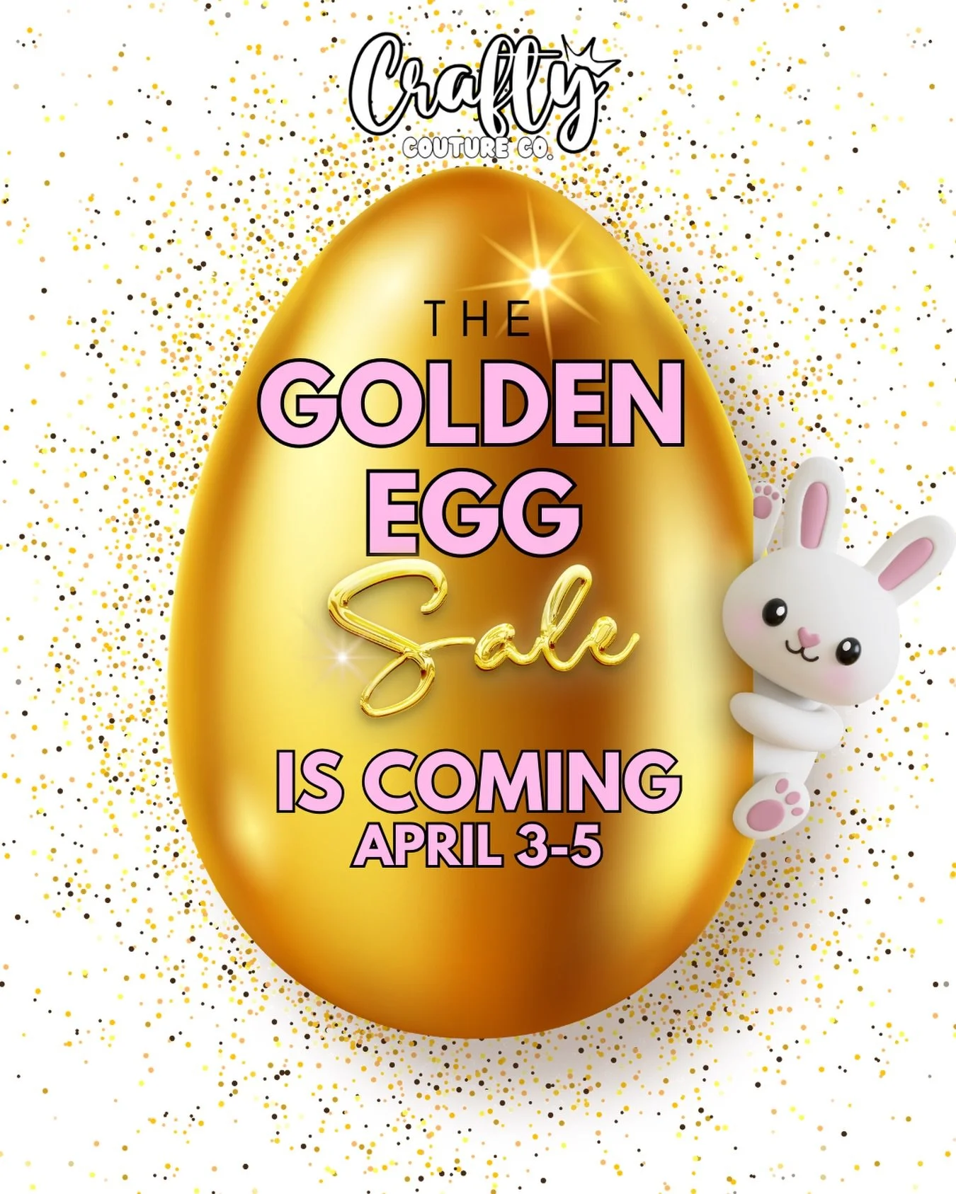 🥚✨ SOMETHING FUN IS COMING&hellip; ✨🥚

The Crafty Couture Co Golden Egg Sale starts April 3&ndash;5!
During this event, orders may contain a hidden Golden Egg surprise 👀

One lucky package will receive something extra special&hellip;
Will it be yo