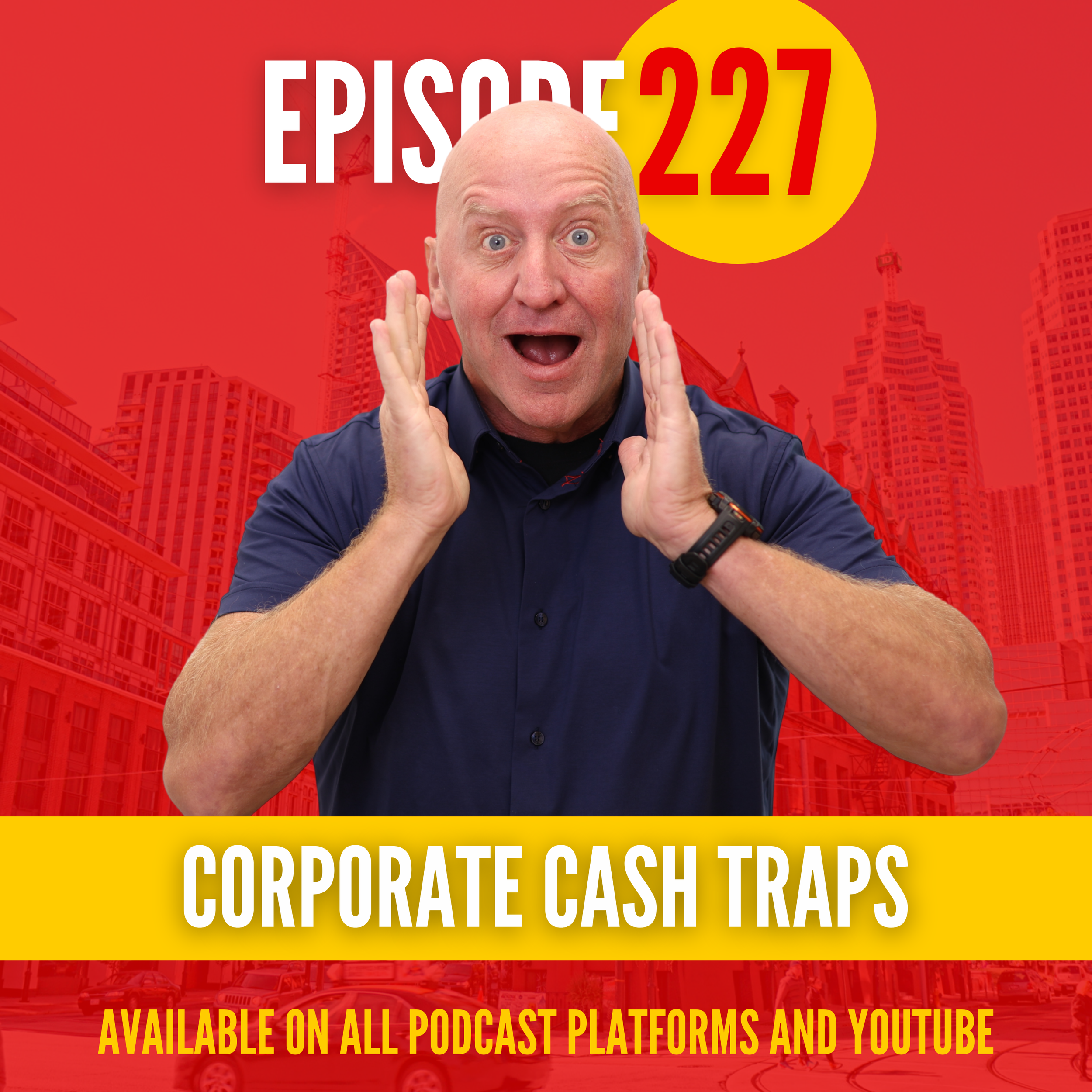 Ep.227: Stop Letting the CRA Eat Your Profits