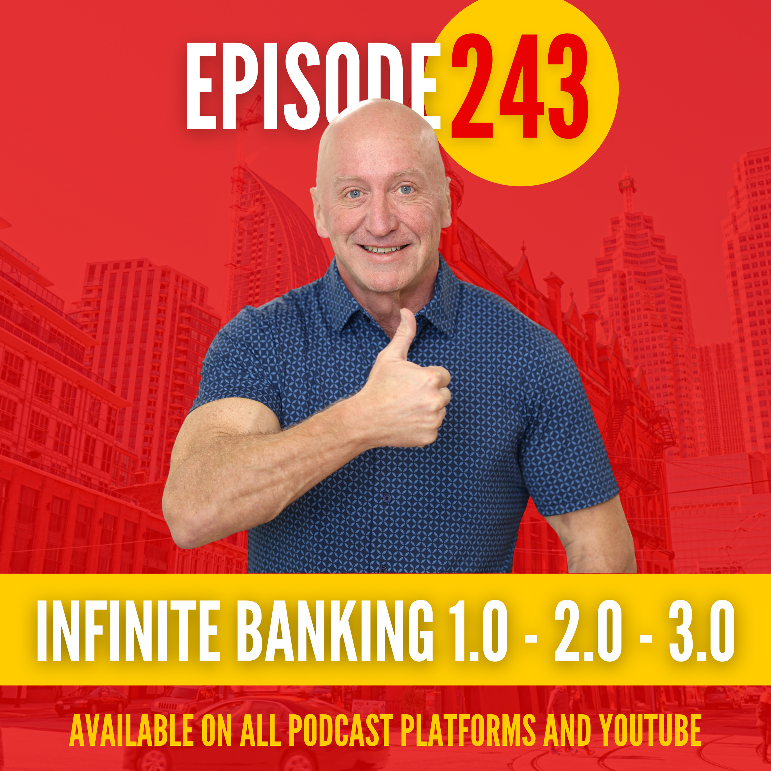 Ep.243: Infinite Banking in Canada Explained: 1.0 vs 2.0 vs 3.0