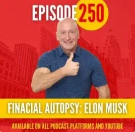 Ep.250: The Wealth Strategy Behind Elon Musk's $840 Billion Fortune